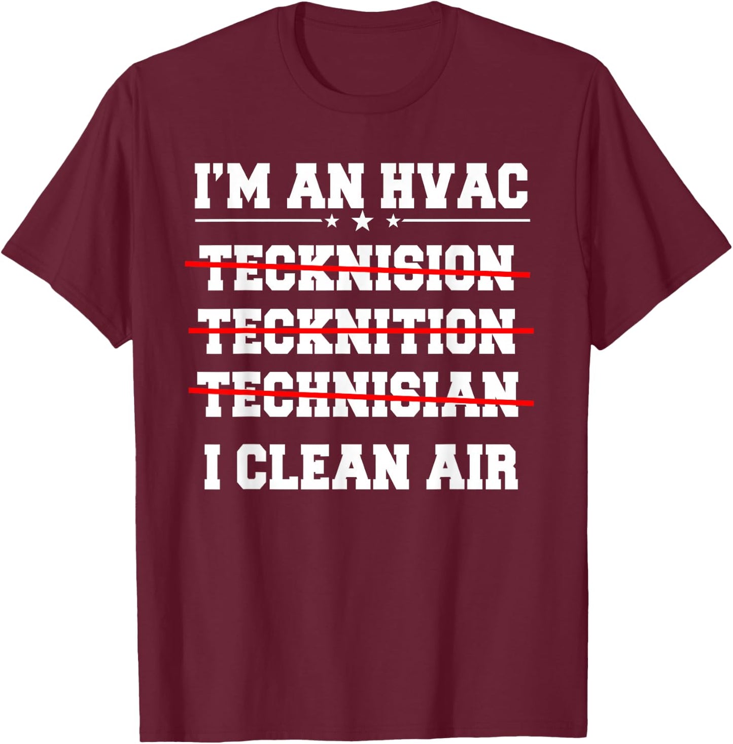 HVAC Technician Service HVACR Tech Work Mechanic Installer T-Shirt - T-Shirt | Maroon
