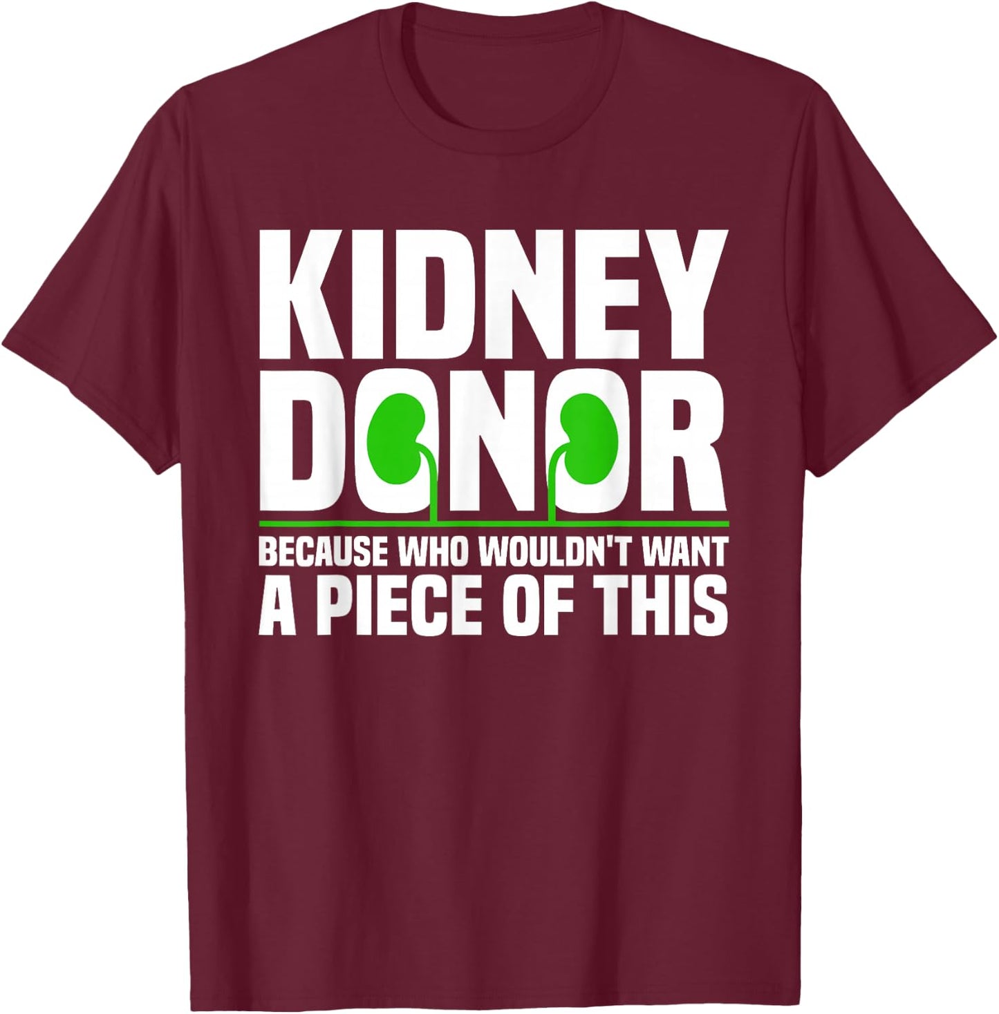 Cool Kidney Donor Art Women Organ Donation Awareness Small T-Shirt - T-Shirt | Maroon