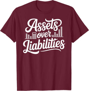 Funny Tax Accountant Assets Over Liability T-Shirt - T-Shirt | Maroon
