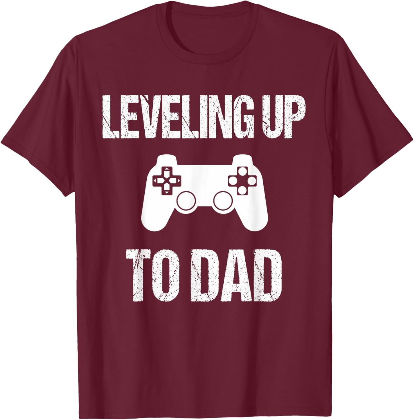 Leveling Up To Dad - Dad Pregnancy Announcement T-Shirt - T-Shirt | Maroon