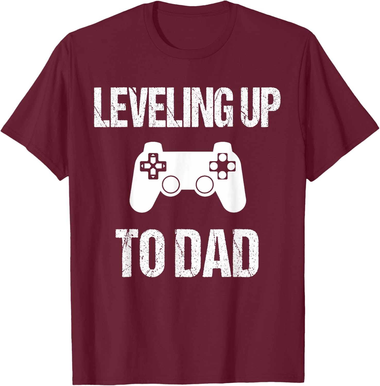 Leveling Up To Dad - Dad Pregnancy Announcement T-Shirt - T-Shirt | Maroon