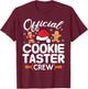 Funny Christmas Official Cookie Taster Crew Baking Team Xmas T-Shirt - T-Shirt | Maroon