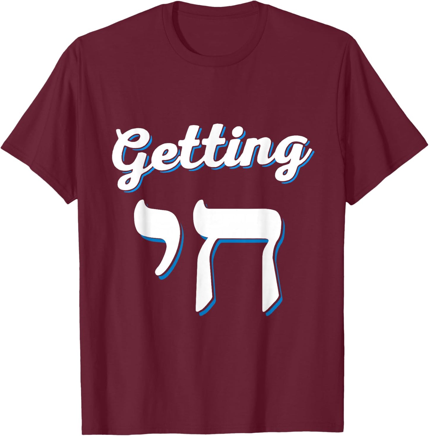 Getting Chai High Funny Jewish Hanukkah Humor Men Women Kids T-Shirt - T-Shirt | Maroon