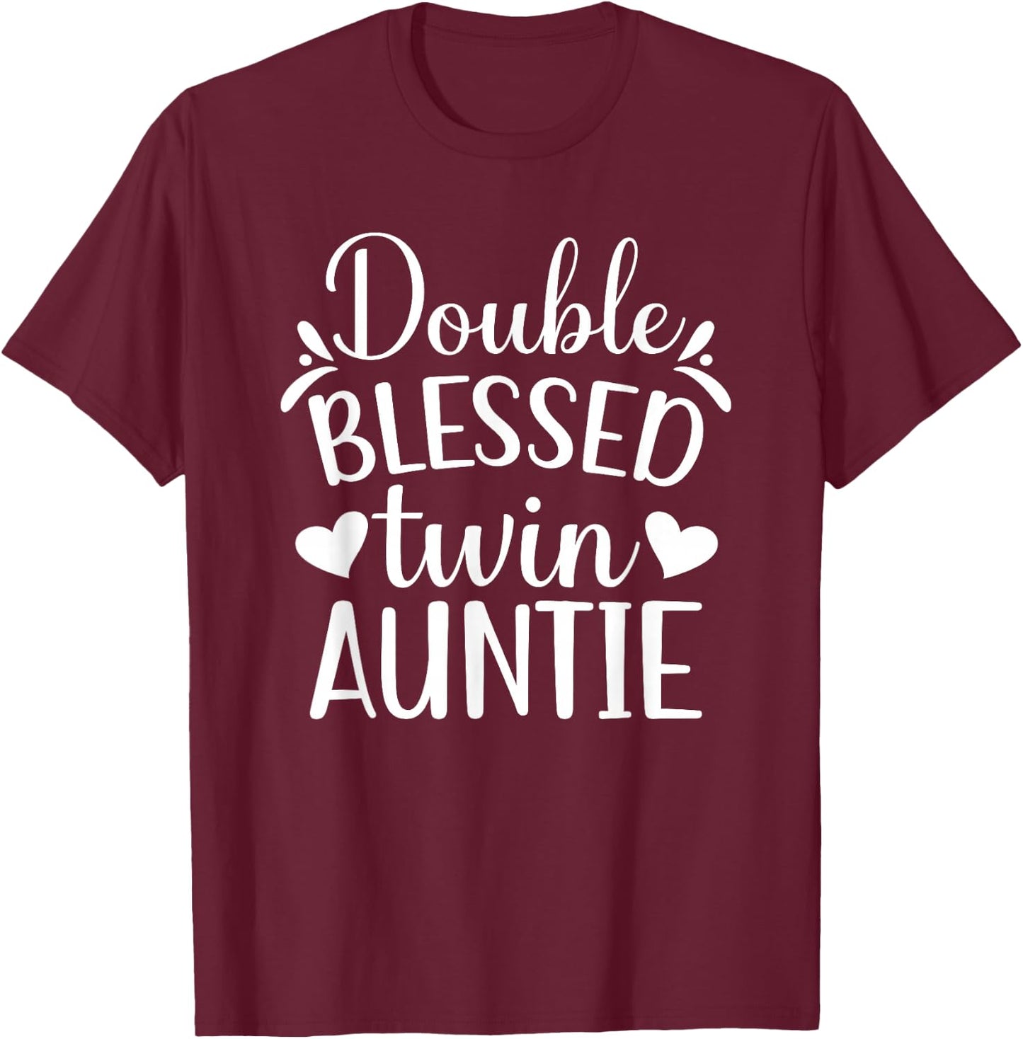 Double Blessed Twin Auntie Twin Aunt Of Twins T-Shirt - T-Shirt | Maroon