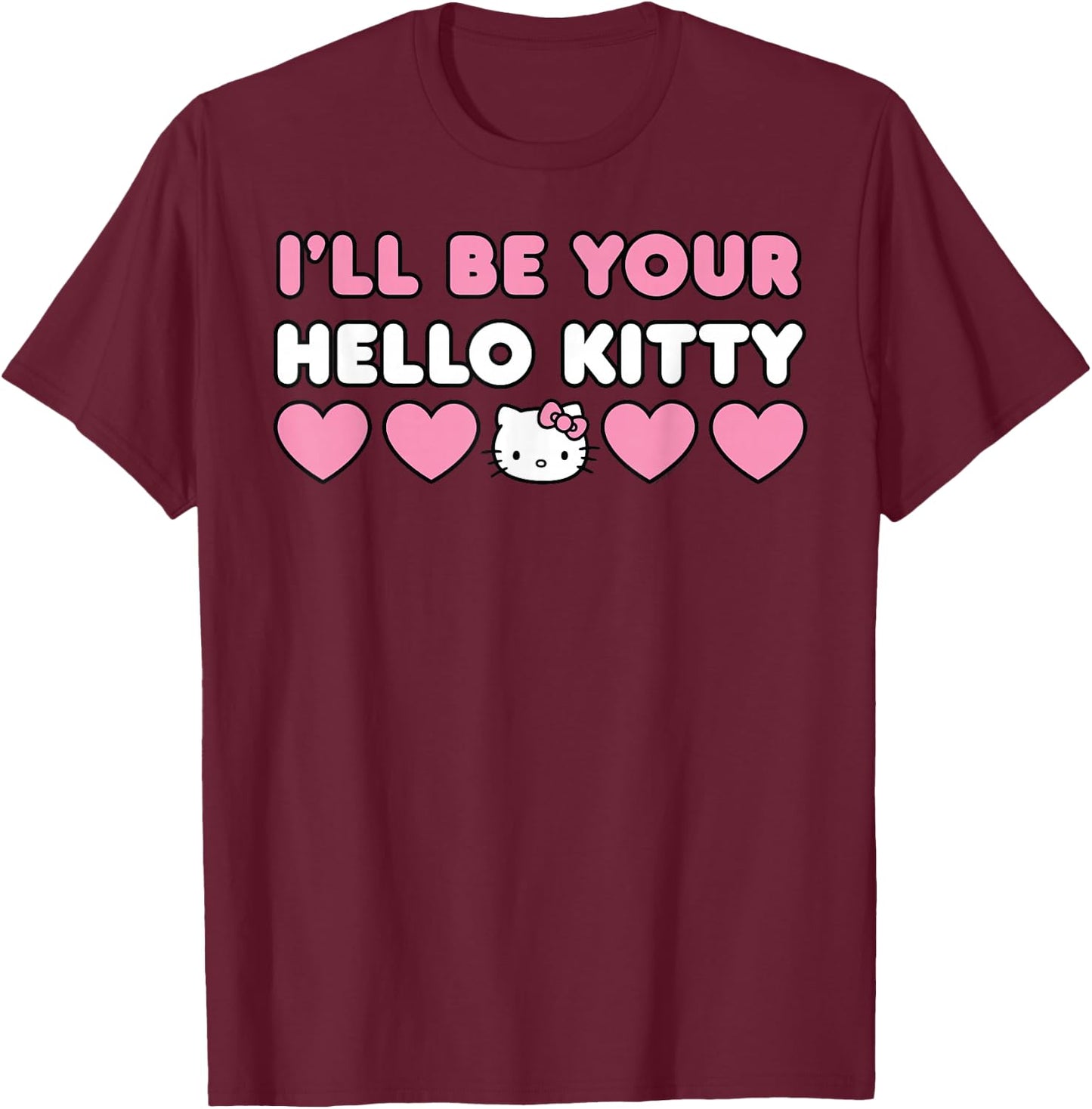 I'll Be Your Hello Kitty Couples Matching Valentines Day T-Shirt - T-Shirt | Maroon