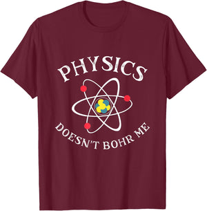 Funny Physics Joke Science Pun Quantum Physics Bohr Model T-Shirt - T-Shirt | Maroon