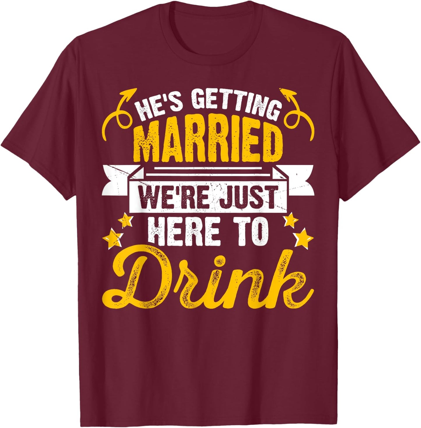 Funny Bride Groom Wedding Bachelor Bachelorette Party T-Shirt - T-Shirt | Maroon
