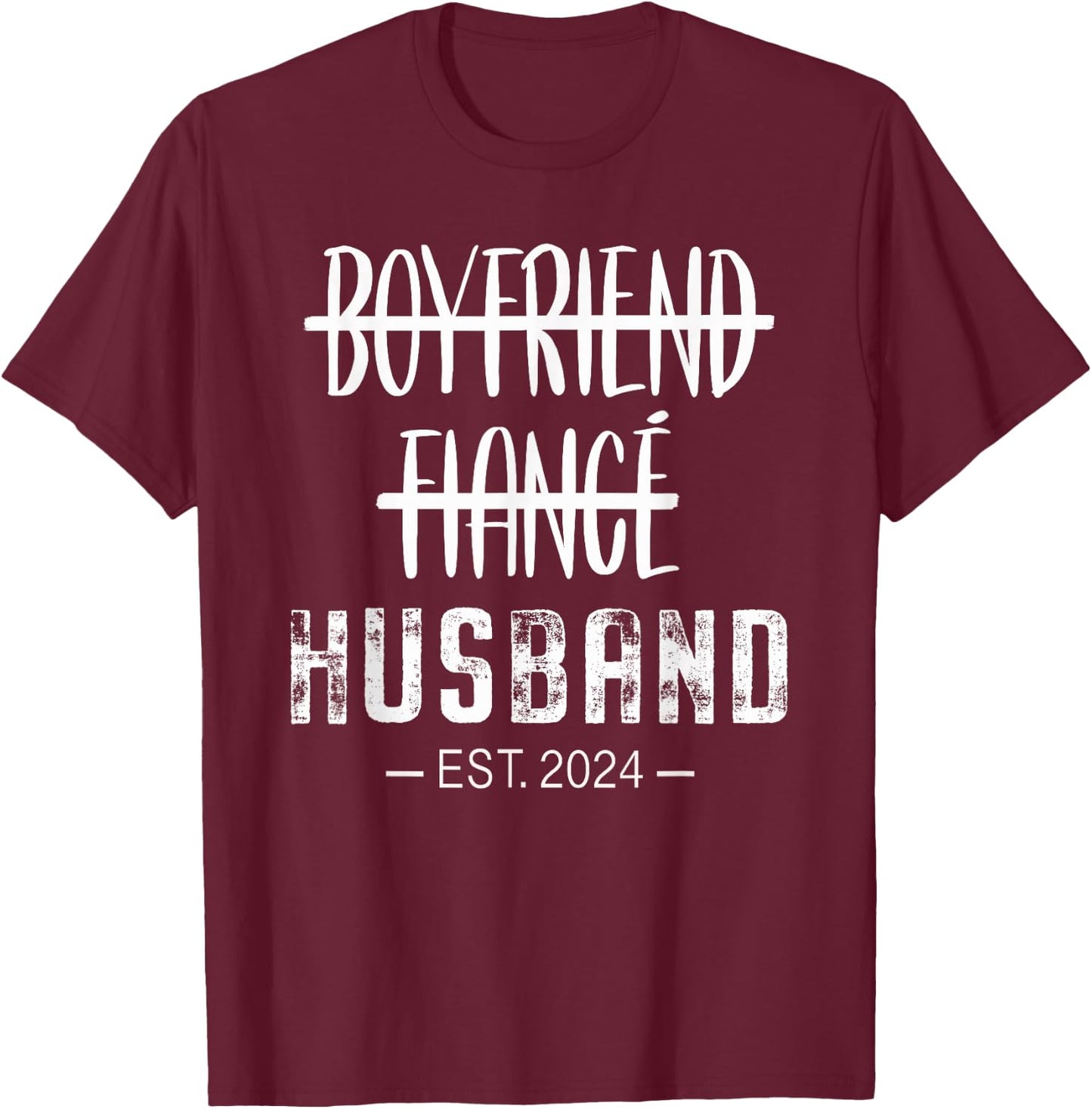 Boyfriend Fiance Husband Just Married 2024 Groom's Wedding T-Shirt - T-Shirt | Maroon