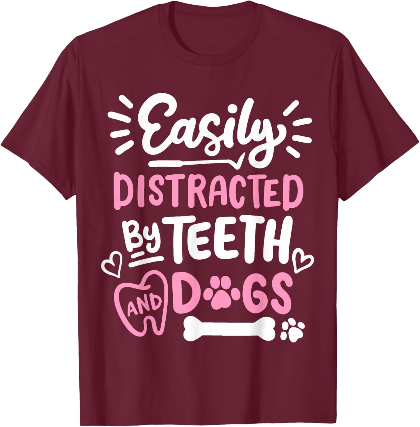 Dentist Dental Assistant Dental Hygienist Dentistry T-Shirt - T-Shirt | Maroon