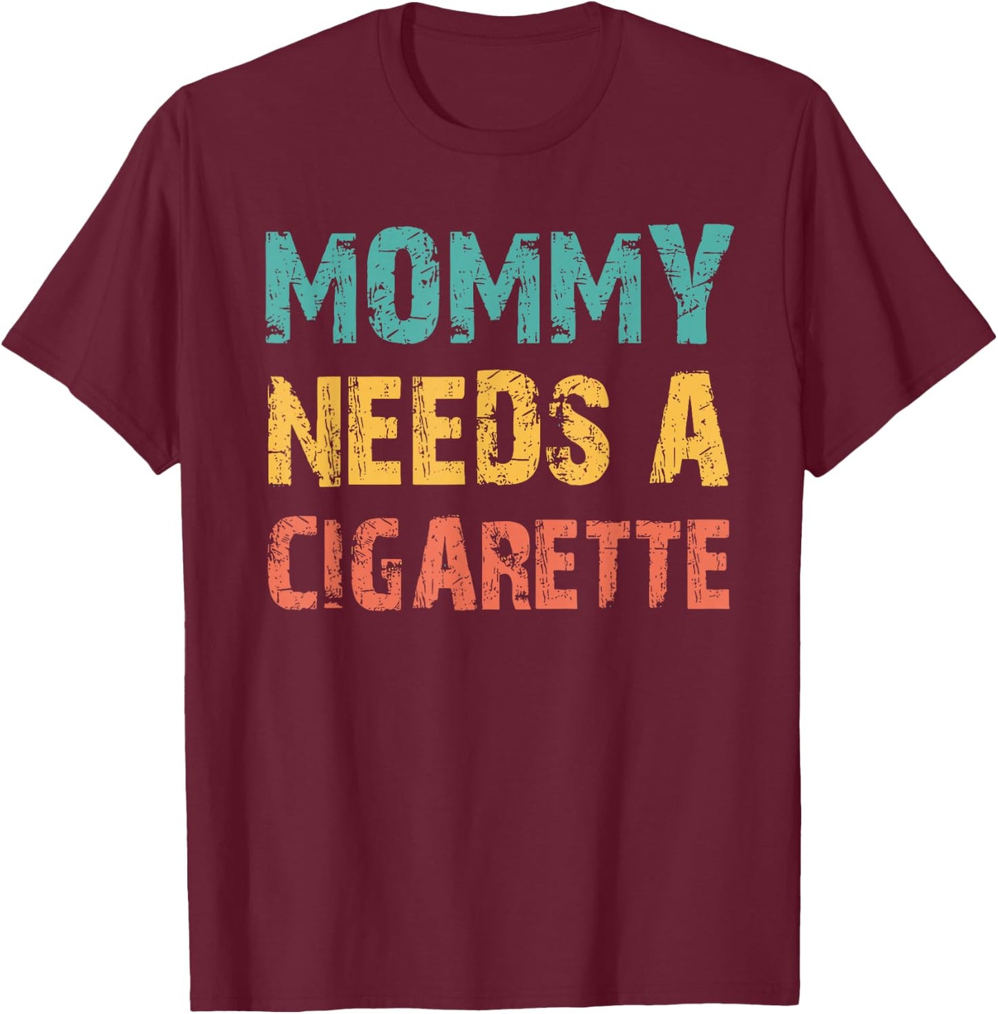 Funny Unhinged Quote Slay Adult Meme T-Shirt - T-Shirt | Maroon