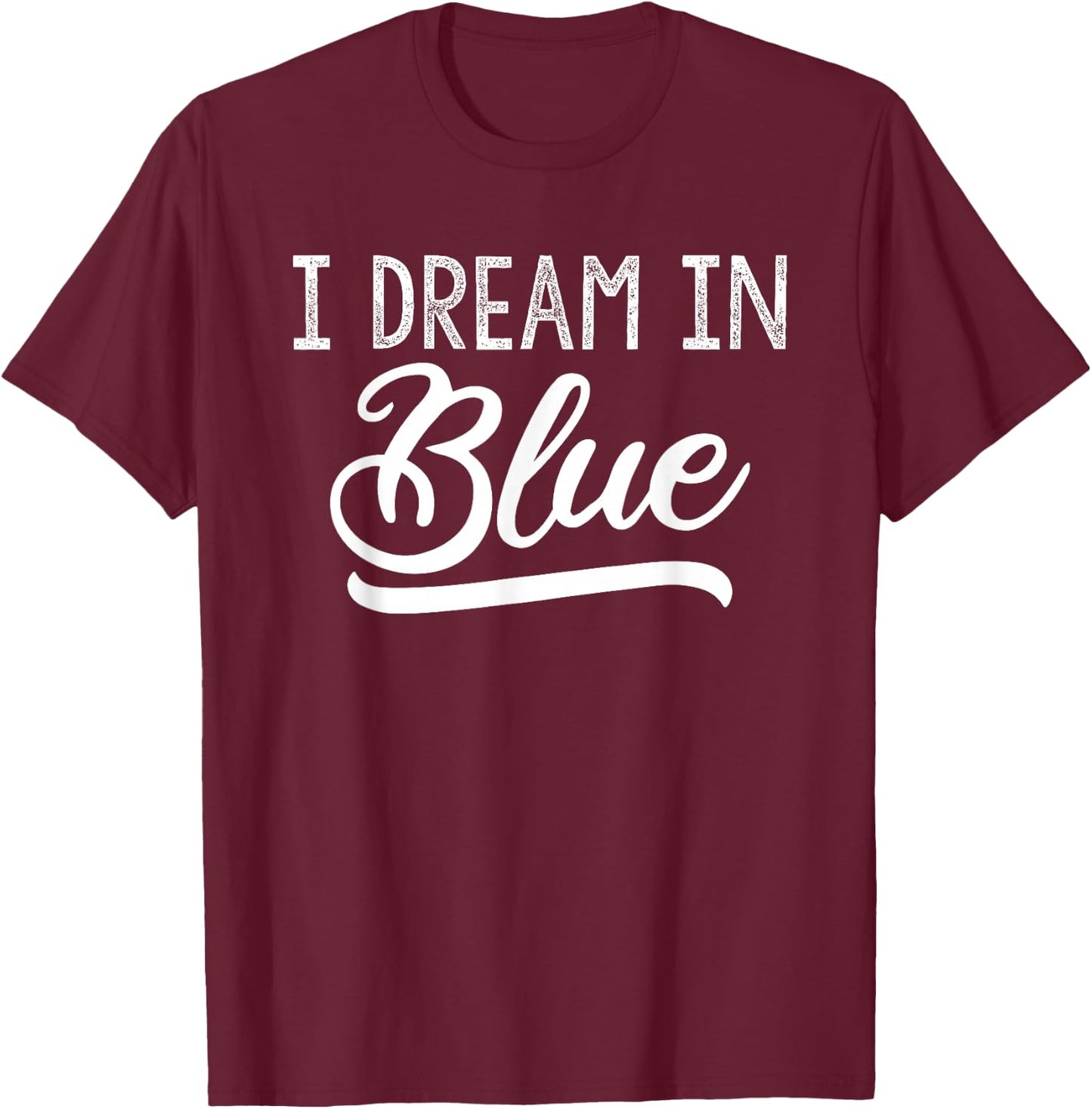 Winners Wear Blue Team Spirit Game Competition Color Sports T-Shirt - T-Shirt | Maroon