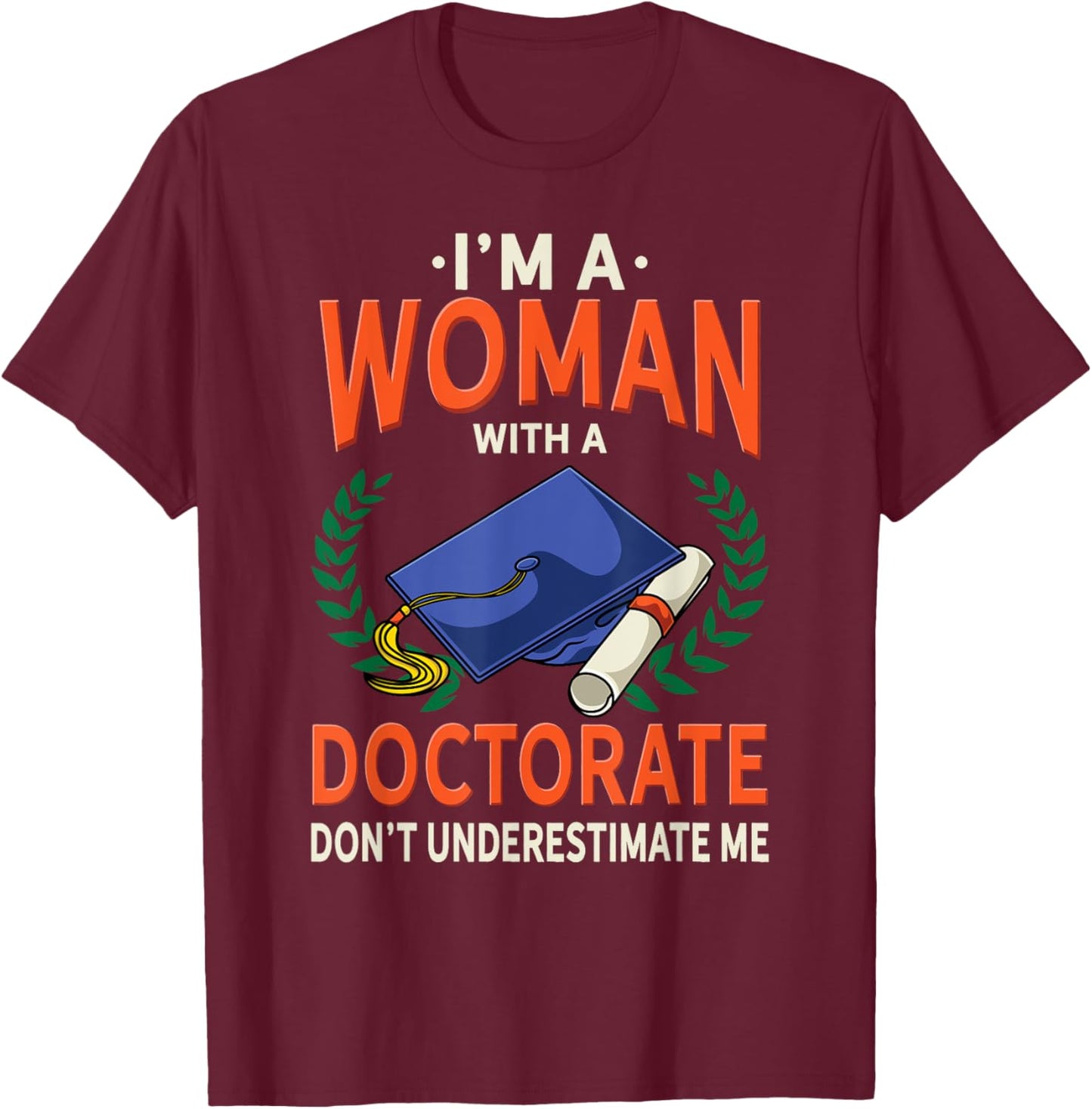 Doctor's grade gift - funny Gift graduation T-Shirt - T-Shirt | Maroon