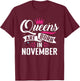 Queens are born in November Birthday T-Shirt - T-Shirt | Maroon
