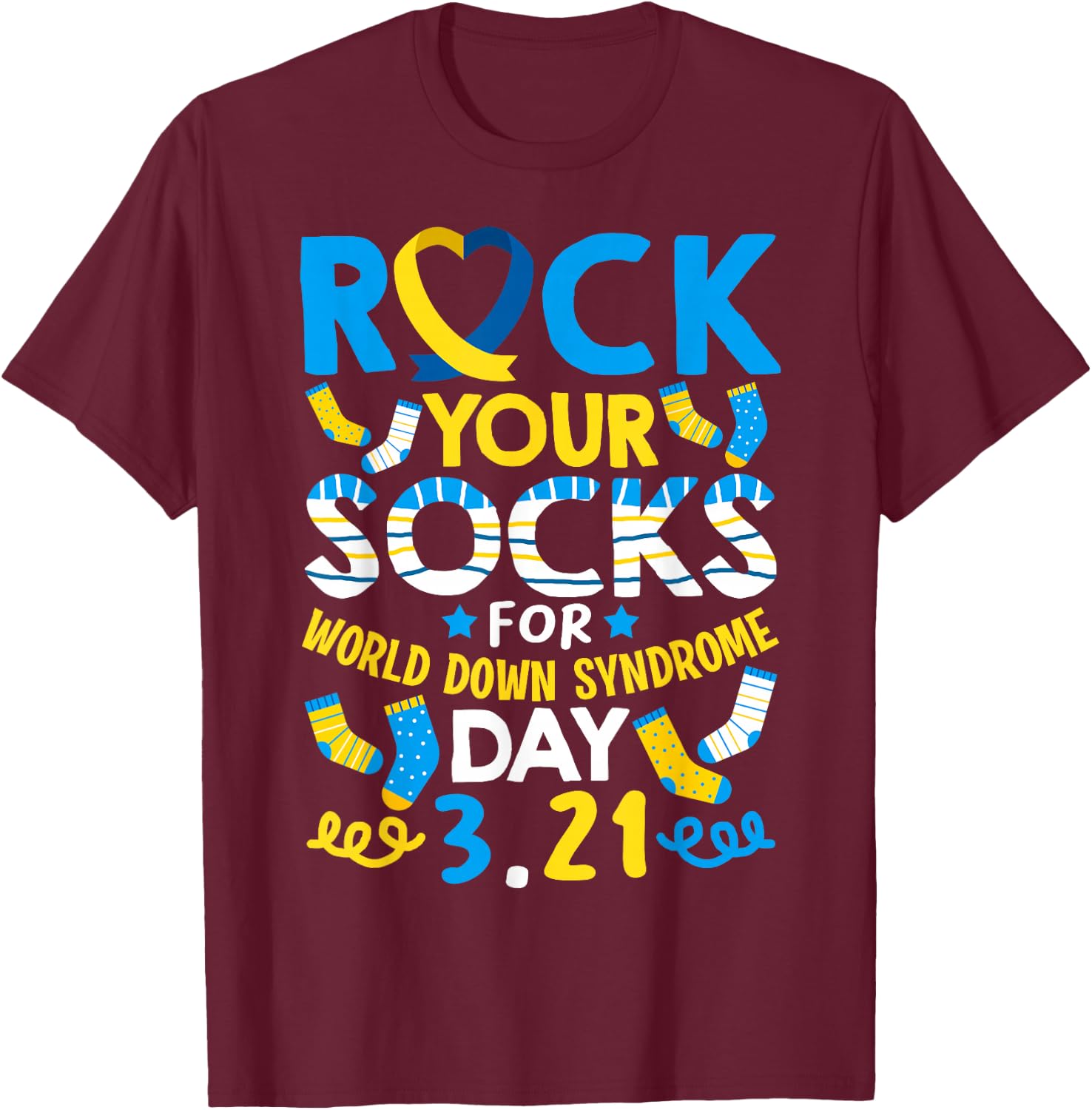 Rock Your Socks Down Syndrome Day Awareness for Boys Girls T-Shirt - T-Shirt | Maroon