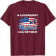 A Legendary Mailman Has Retired - Postal Worker Retirement T-Shirt - T-Shirt | Maroon