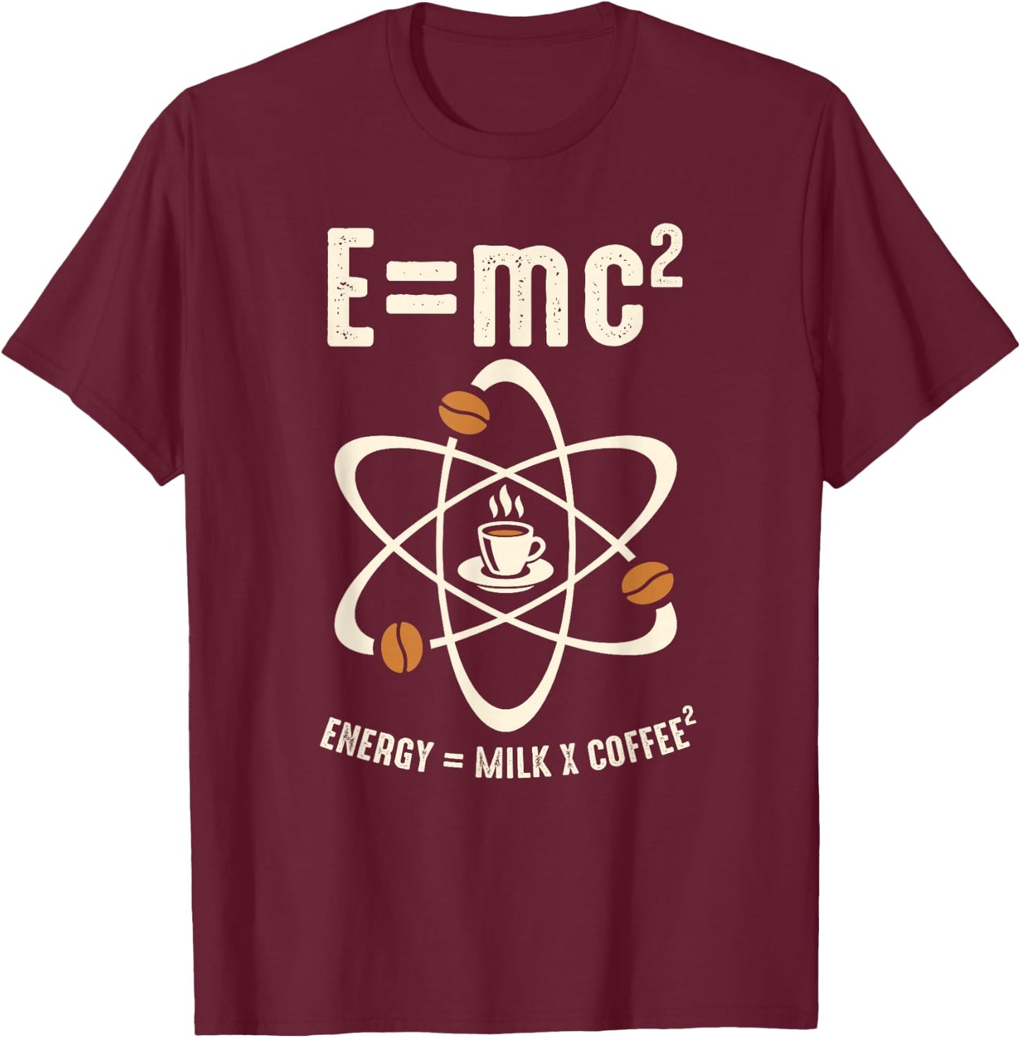 E=MC2 Funny Science Barista Coffee Energy Milk Coffee Gift T-Shirt - T-Shirt | Maroon