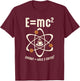 E=MC2 Funny Science Barista Coffee Energy Milk Coffee Gift T-Shirt - T-Shirt | Maroon