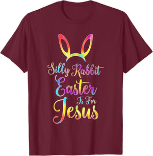 Christian Easter Silly Rabbit Easter is for Jesus T-Shirt - T-Shirt | Maroon