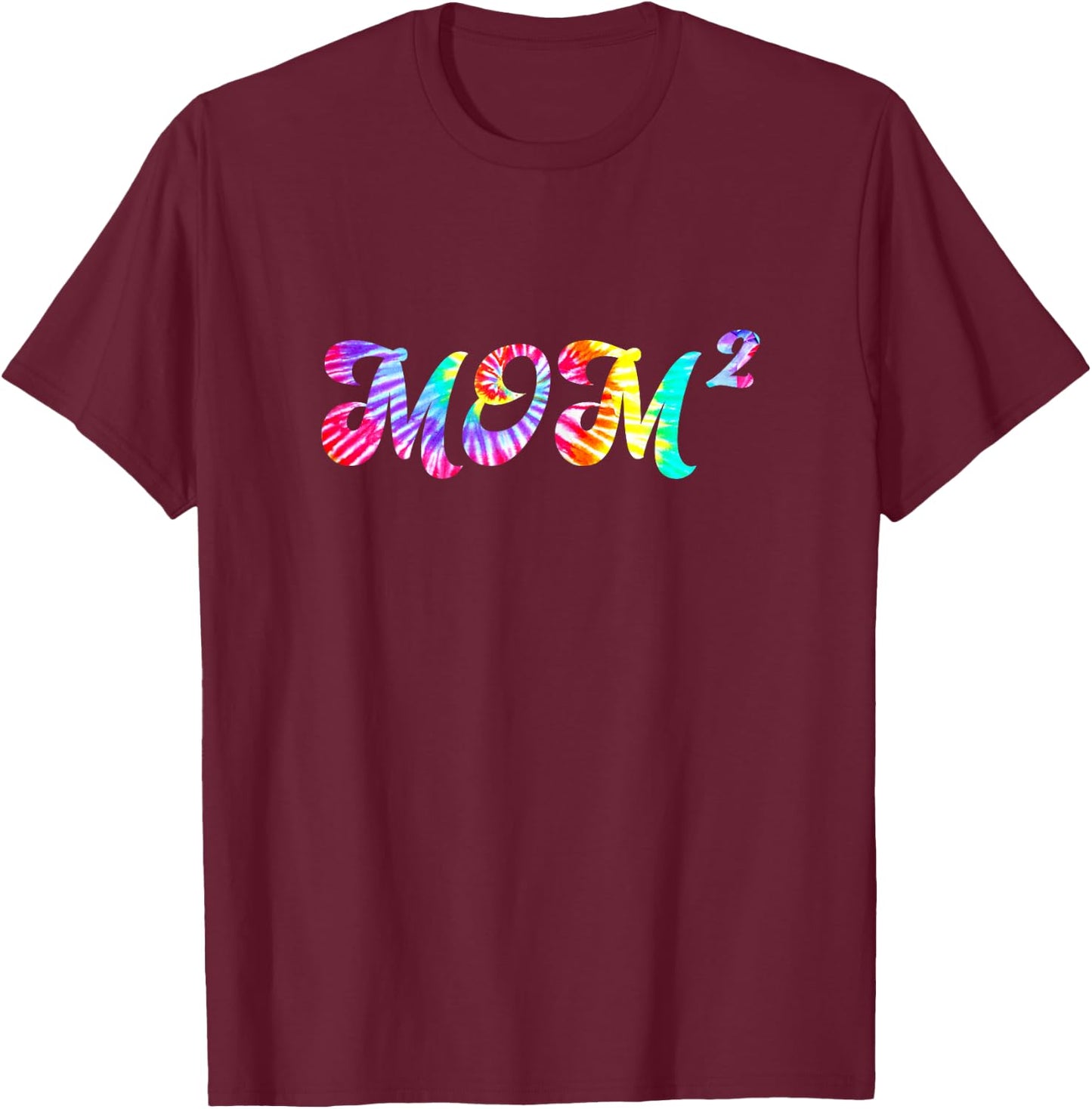 Tie Dye Mom2 Mom Squared Mother of Two Twins Mothers Day T-Shirt - T-Shirt | Maroon