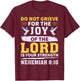 Do Not Grieve Nehemiah 8:10 Christian Quote T-Shirt - T-Shirt | Maroon