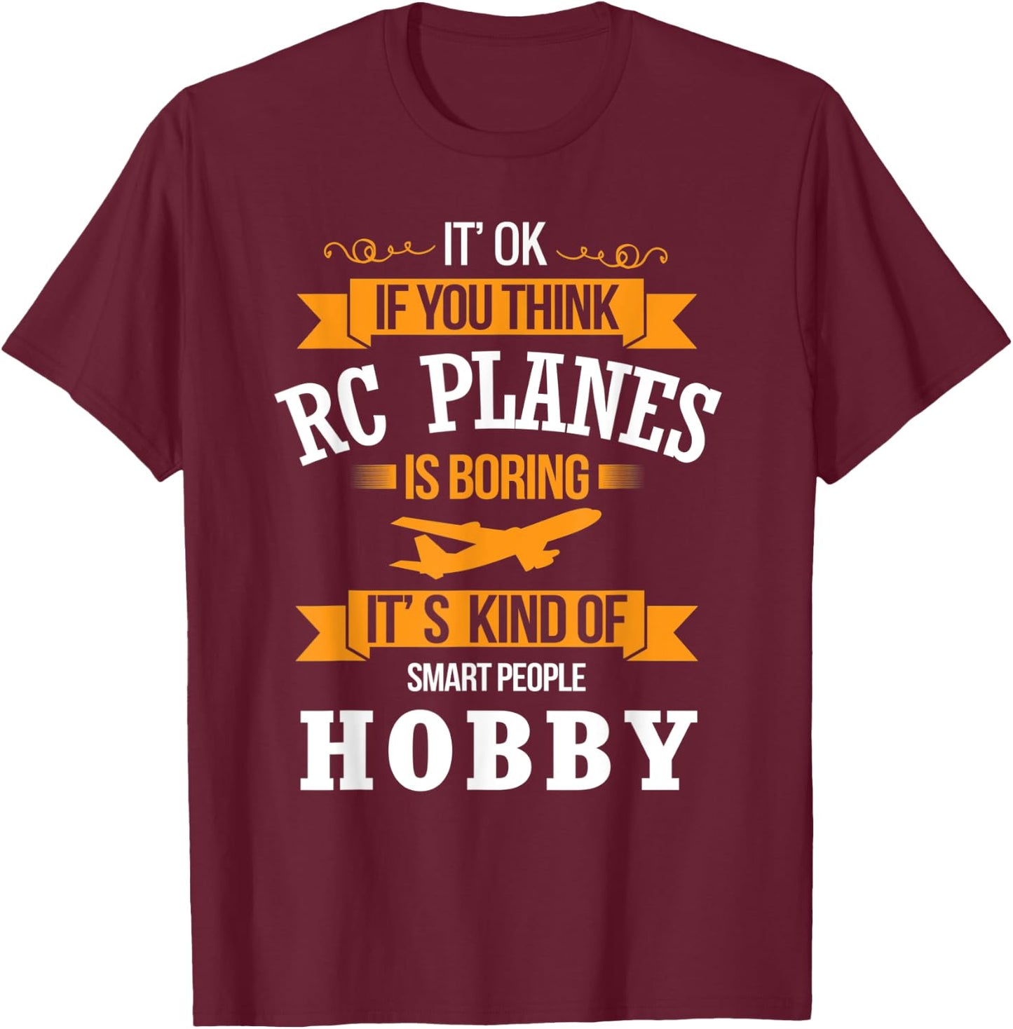 RC Planes Shirt Funny RC Plane Pilot Gift Test Racing T-Shirt - T-Shirt | Maroon