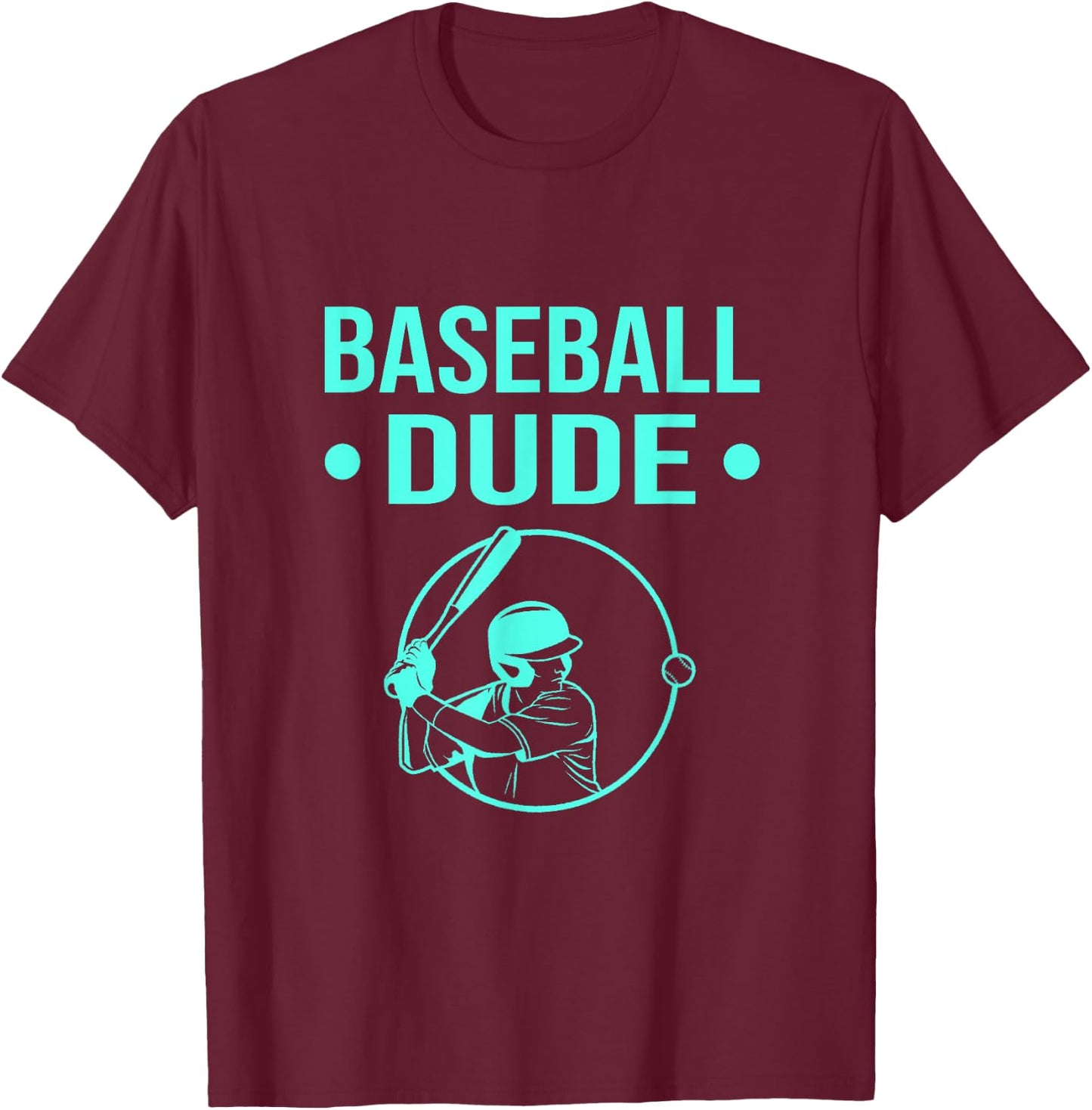 Perfect Baseball Dude Shirt Perfect Dude Merchandise Dude T-Shirt - T-Shirt | Maroon