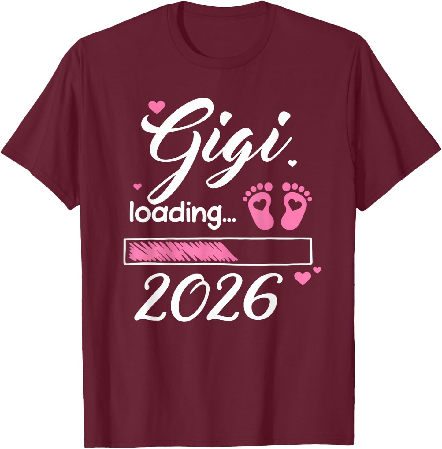 Gigi Loading 2026 New Mom Baby Announcement Mothers Day T-Shirt - T-Shirt | Maroon
