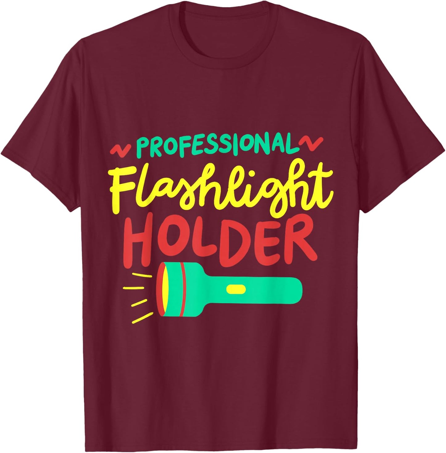 Professional Flashlight Holder T-Shirt - T-Shirt | Maroon