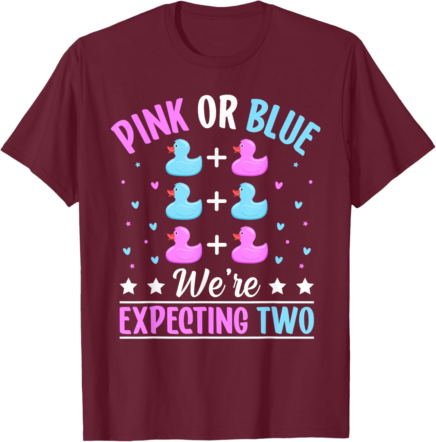 Pink or Blue We're expecting Two Twins Gender Announcement T-Shirt - T-Shirt | Maroon
