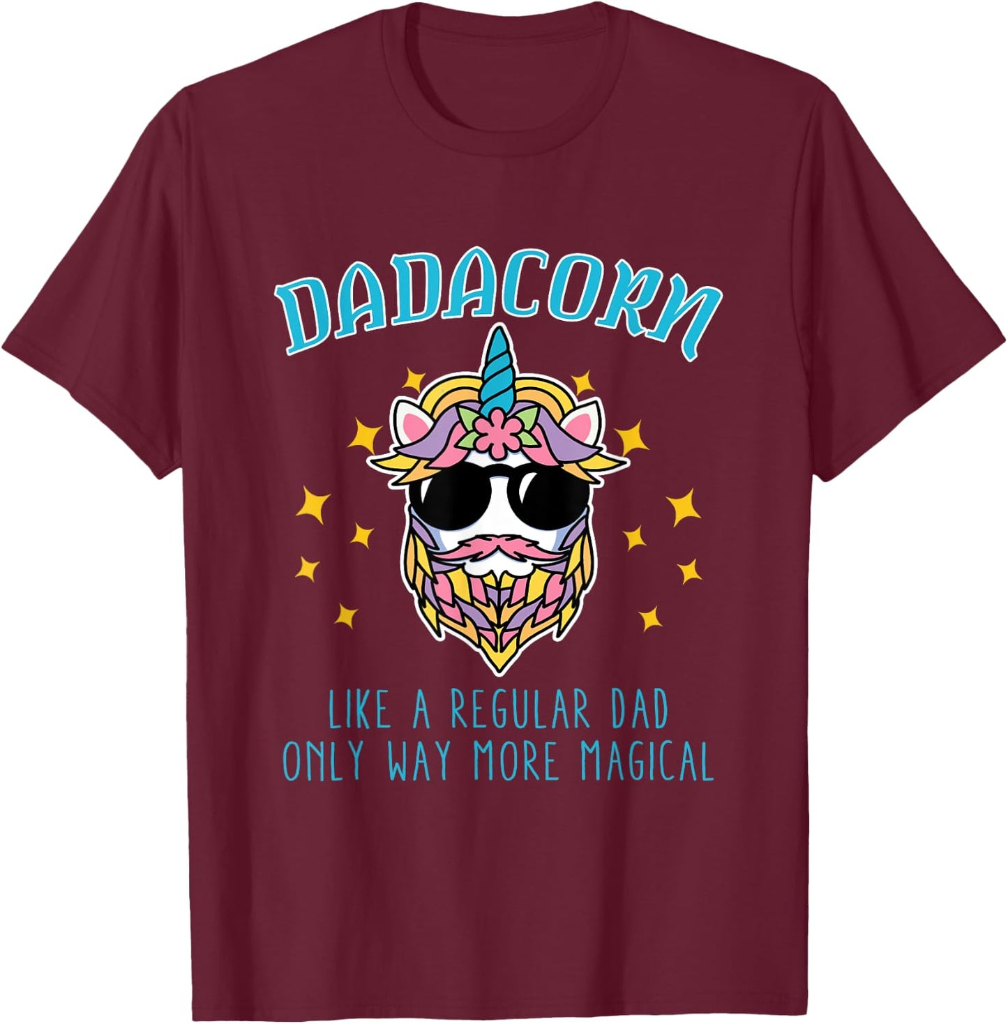 Dadacorn Father's Day Funny Daddy Beard Graphic Dad Unicorn T-Shirt - T-Shirt | Maroon