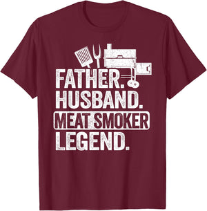 Father Husband Meat Smoker Legend Grilling Dad Meat Smoking T-Shirt - T-Shirt | Maroon