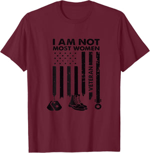 Im Not Most Women Veteran Day USA Flag T-Shirt - T-Shirt | Maroon