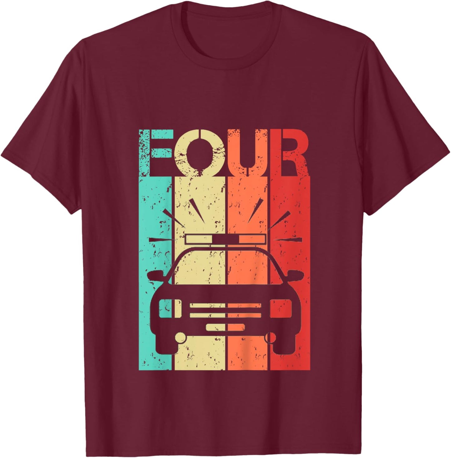 4 Year Old Police Car Birthday Fourth 4th Birthday Boy Girl T-Shirt - T-Shirt | Maroon