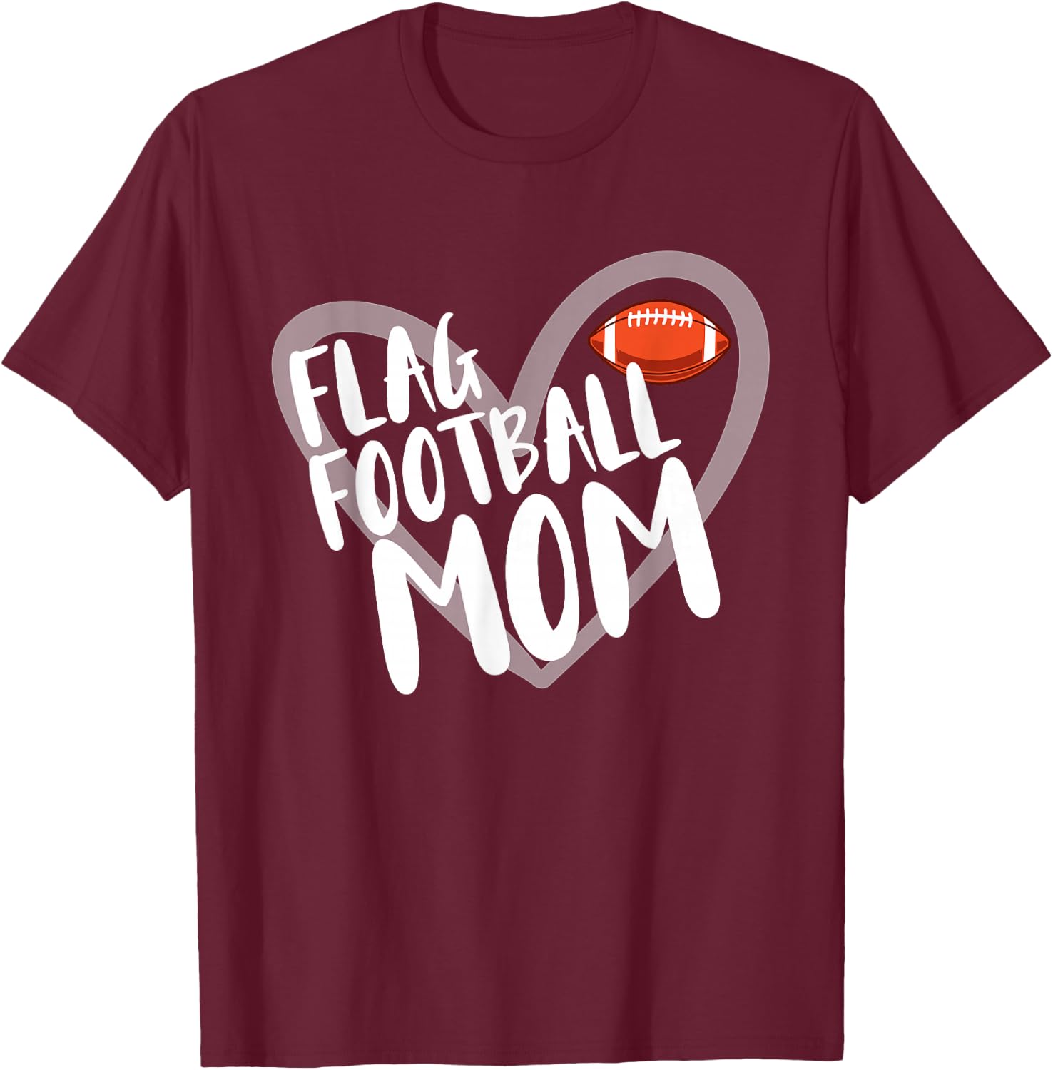 Flag Football Mom Heart T-Shirt - T-Shirt | Maroon