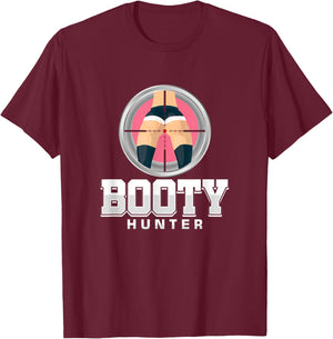 Ass Booties Prey Hunter Lover Booty Joke Men Dude T-Shirt - T-Shirt | Maroon