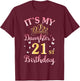 It's My Daughter's 21st Birthday Happy To Her Mommy Daddy T-Shirt - T-Shirt | Maroon