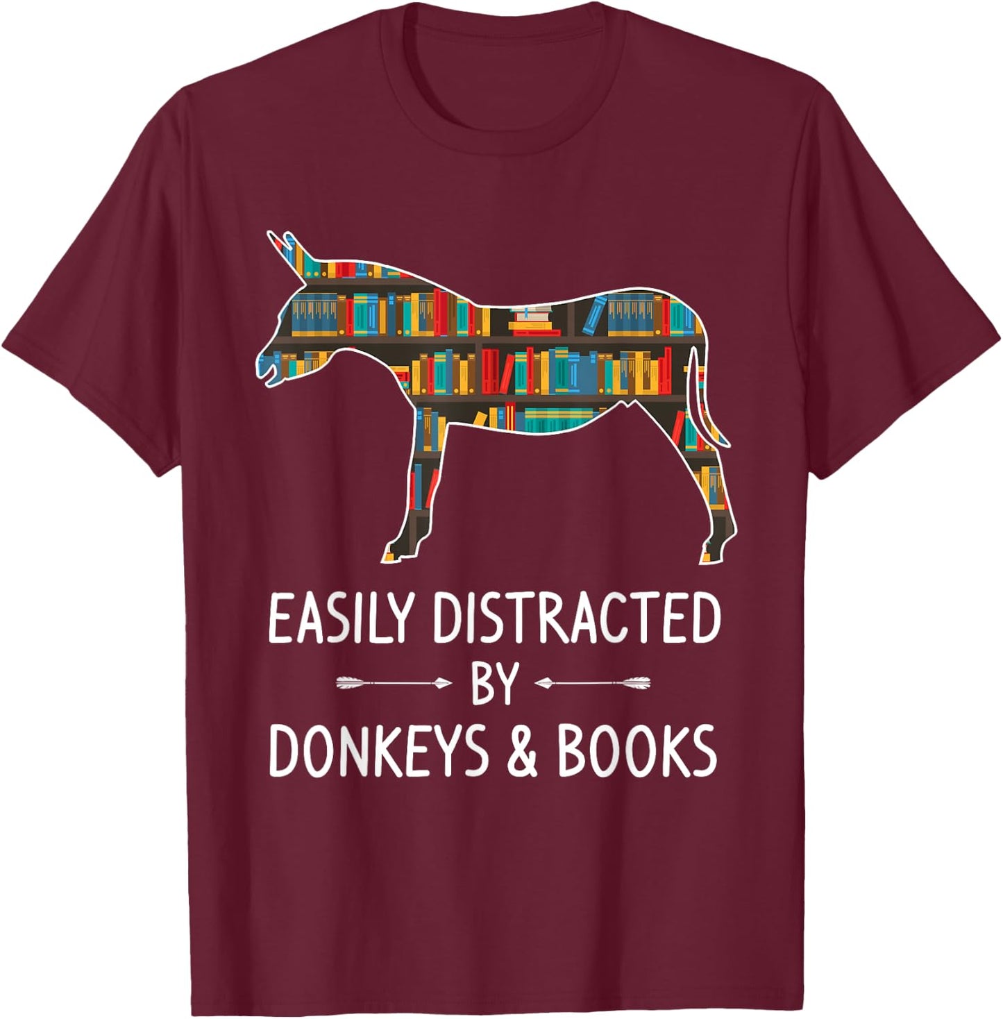 Easily Distracted By Donkeys & Books Lover Gift Jackass Mule T-Shirt - T-Shirt | Maroon