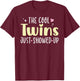 Cool Twins Just Showed Up Twin Day Matching Spirit Week T-Shirt - T-Shirt | Maroon