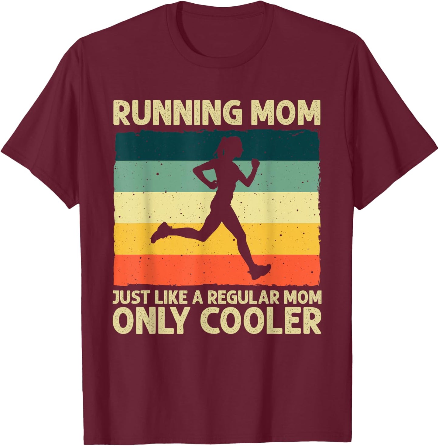Funny Running Mom Marathoner Runner Coach Racing T-Shirt - T-Shirt | Maroon