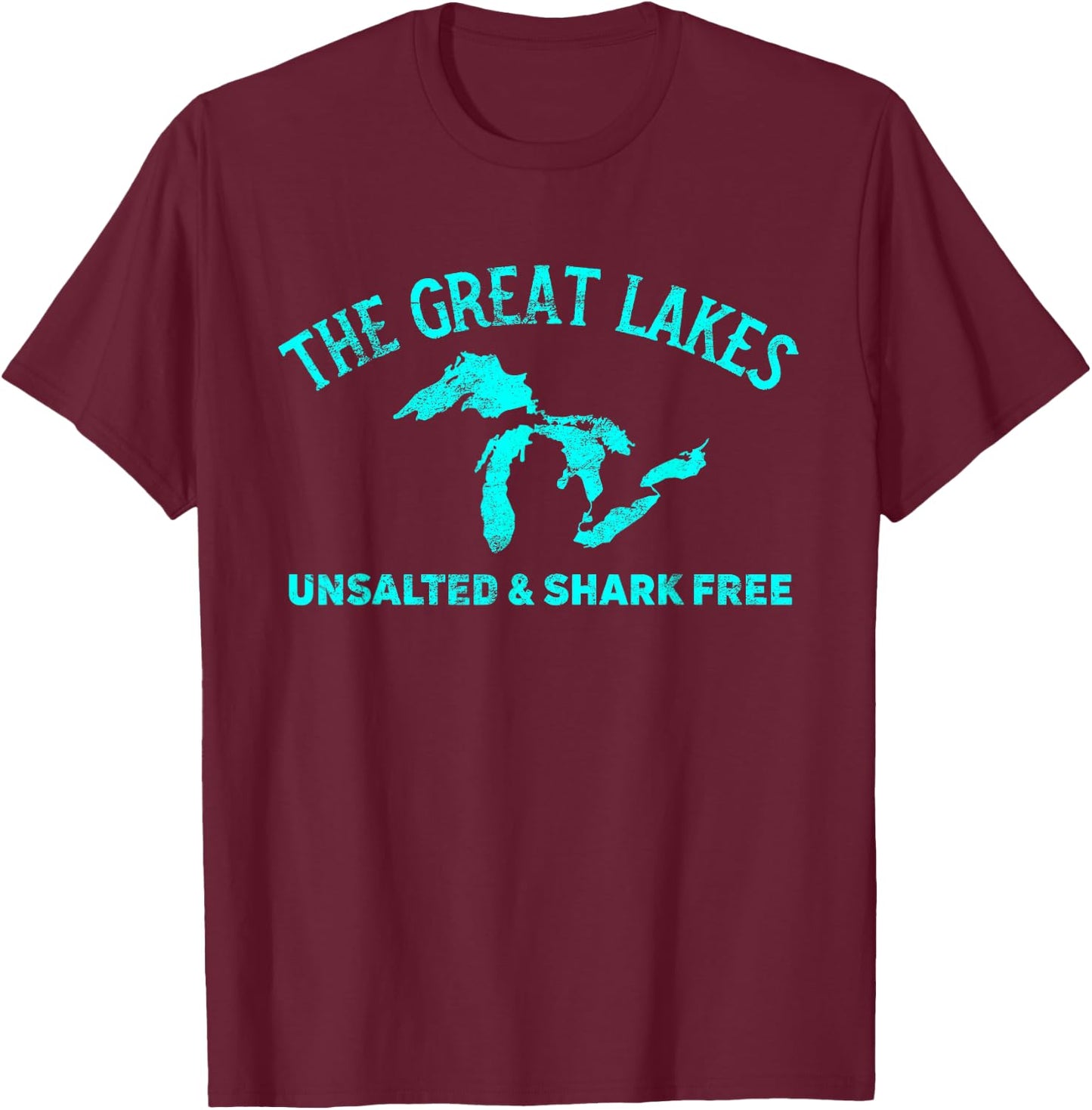 The Great Lakes Unsalted & Shark Free Michigan Gift Vintage T-Shirt - T-Shirt | Maroon
