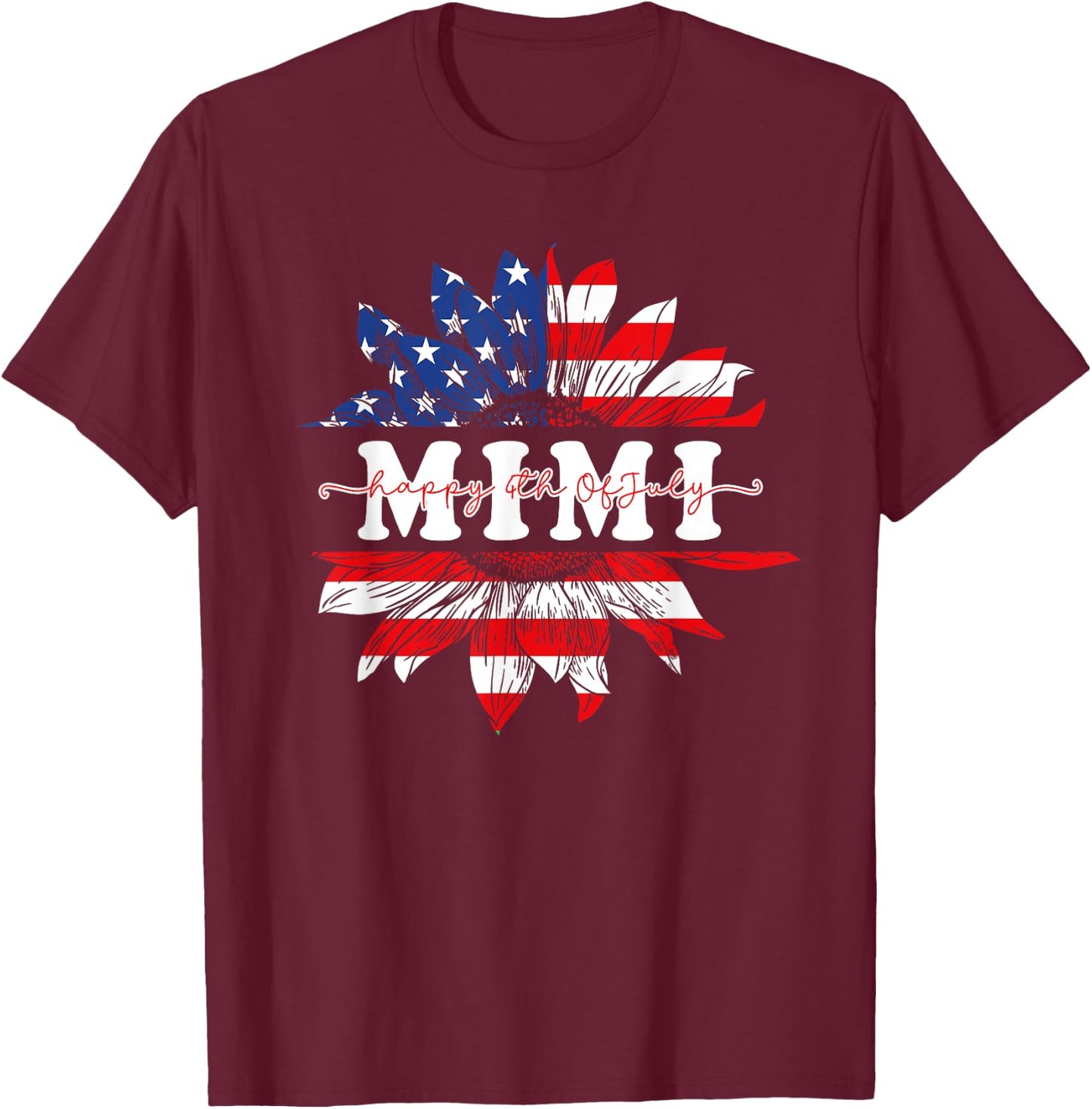 Sunflower American Mimi Patriotic USA Flag 4th Of July Women Men T-Shirt - T-Shirt | Maroon