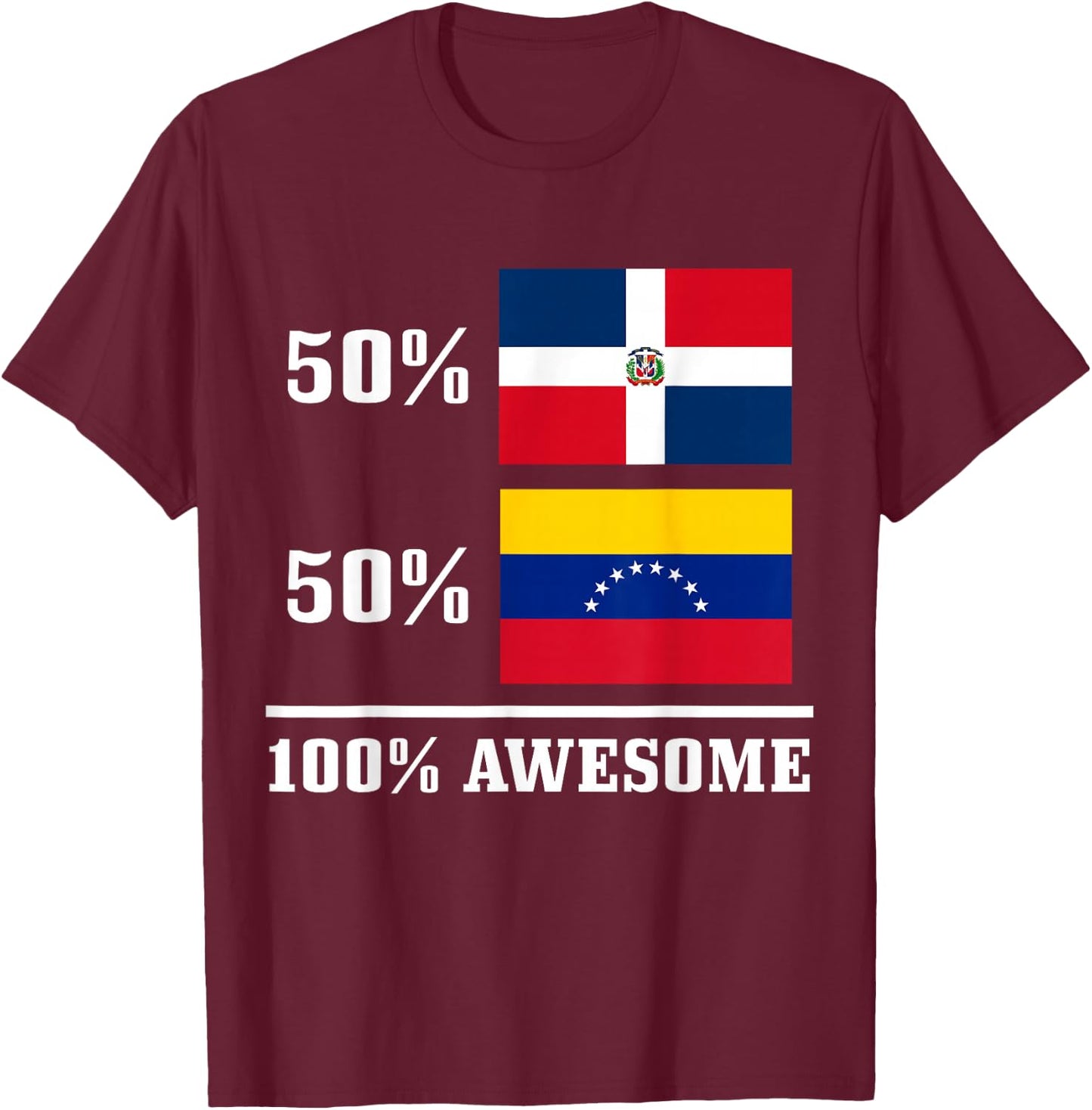 50% Dominican Republic 50% Venezuela Venezuelan Flag Pride T-Shirt - T-Shirt | Maroon