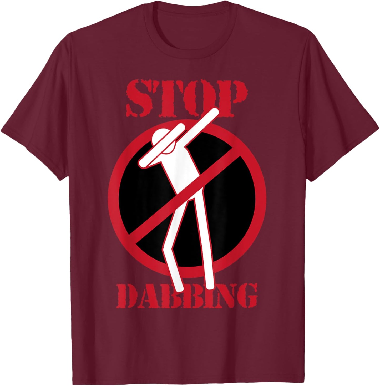 Cute Stop Dabbing Pose - A Gift Boys And Girls T-Shirt - T-Shirt | Maroon