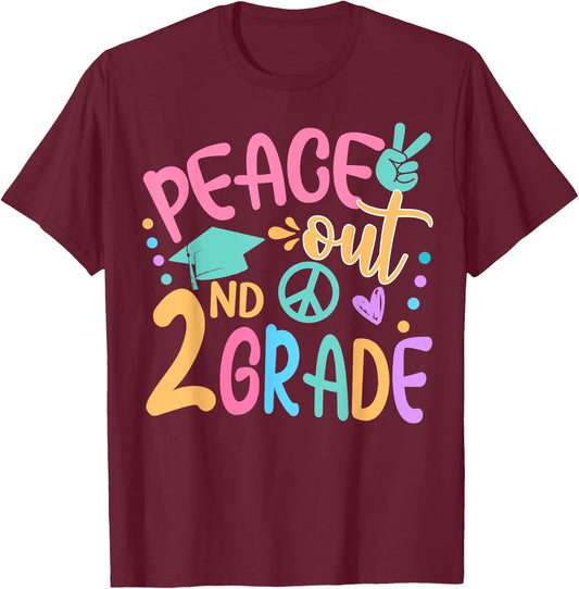 Peace Out 2nd Grade Bye Bye School Hello Summer T-Shirt - T-Shirt | Maroon