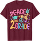 Peace Out 2nd Grade Bye Bye School Hello Summer T-Shirt - T-Shirt | Maroon