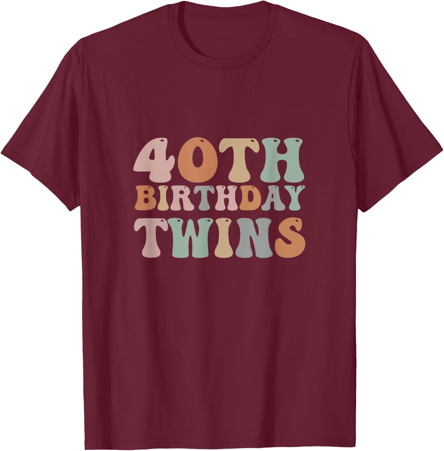 40th Birthday Twins 40 Years old Twin Sibling Men Women Kids T-Shirt - T-Shirt | Maroon