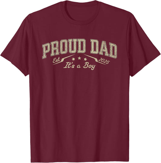 Promoted to Daddy Est 2025 Proud Dad It's a Boy T-Shirt - T-Shirt | Maroon