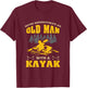 Never Underestimate An Old Man With A Kayak T-Shirt - T-Shirt | Maroon