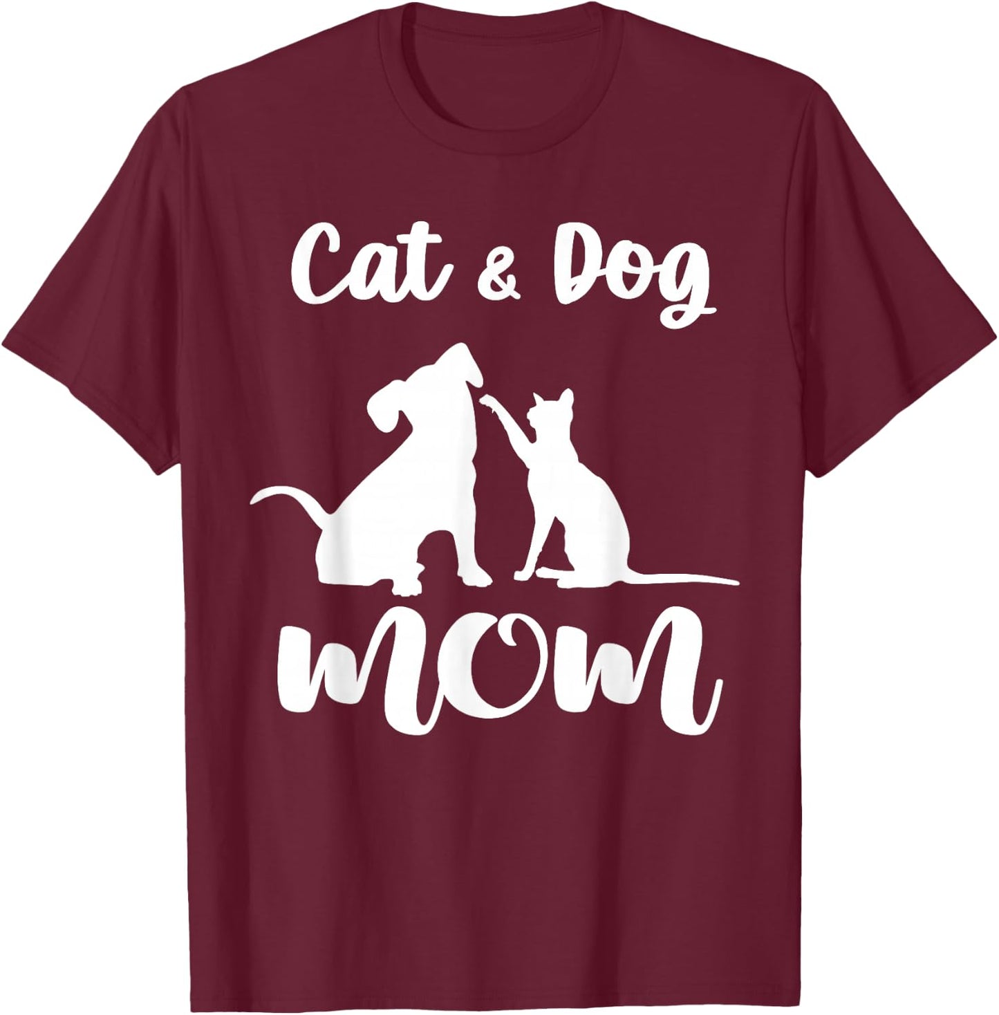 Cat and Dog Mom Shirt Pets Animals Lover Puppy T-Shirt - T-Shirt | Maroon