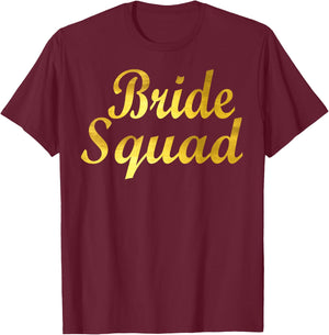 Bride Squad Team T-Shirt - T-Shirt | Maroon